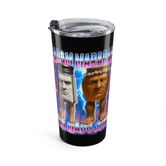 Garam Mararam Dan Madu Dung Italian Brainrot Tumbler 20oz