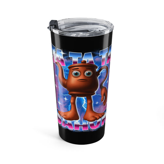 Ta Ta Ta Sahur Italian Brainrot Tumbler 20oz