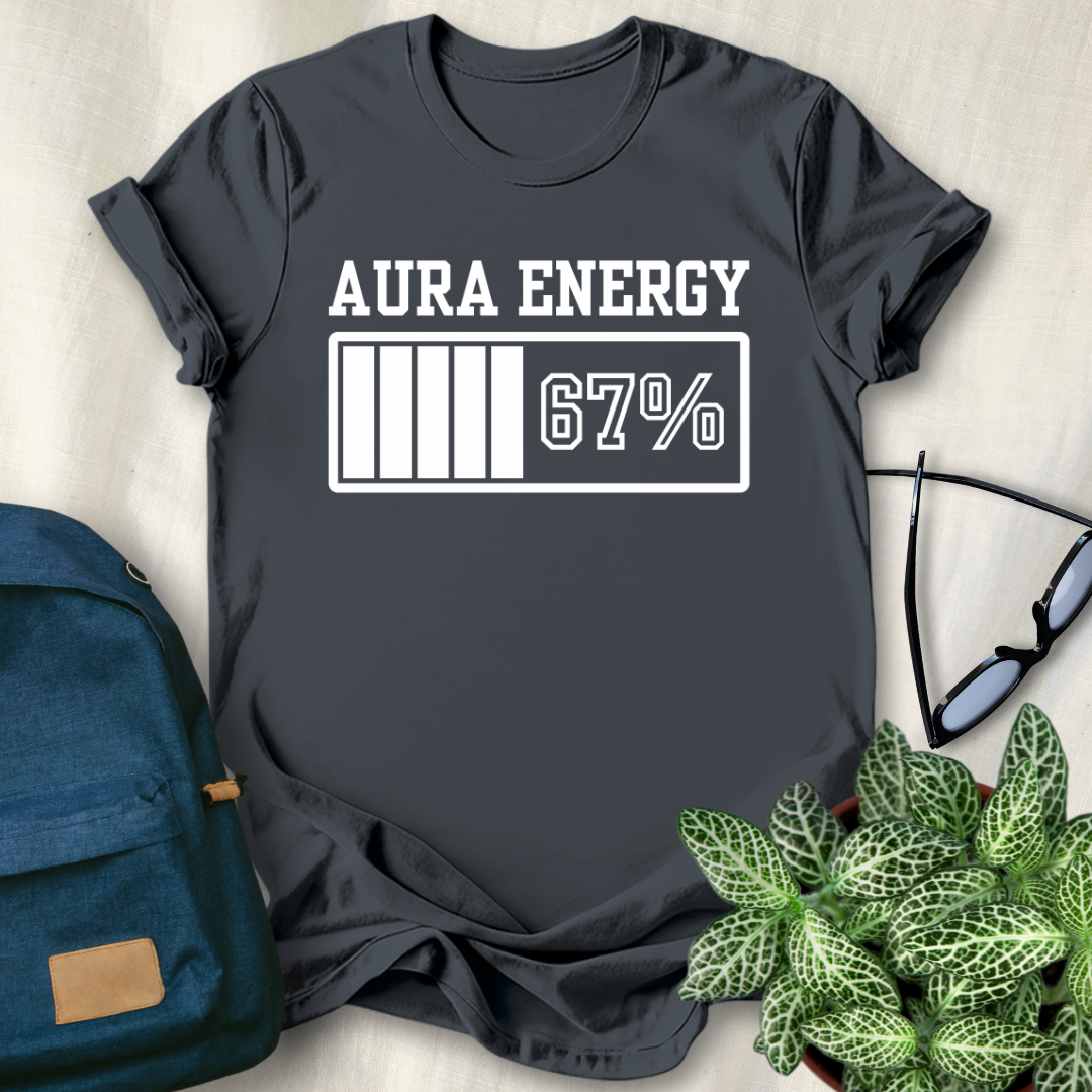 Aura Energy at 67 Funny Six Seven Meme T-Shirt