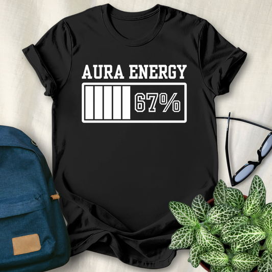 Aura Energy at 67 Funny Six Seven Meme T-Shirt