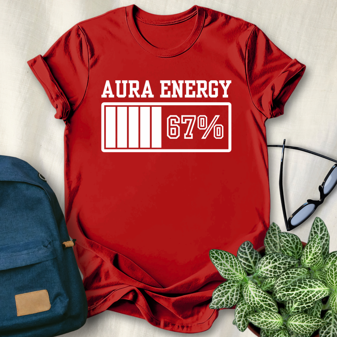 Aura Energy at 67 Funny Six Seven Meme T-Shirt