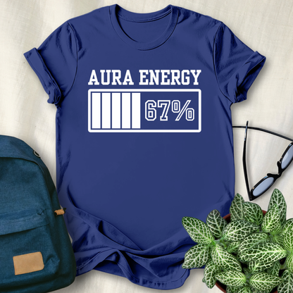 Aura Energy at 67 Funny Six Seven Meme T-Shirt